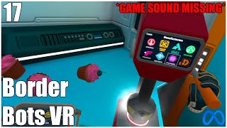 THE BADGE MAKER! Border Bots VR | Part 17