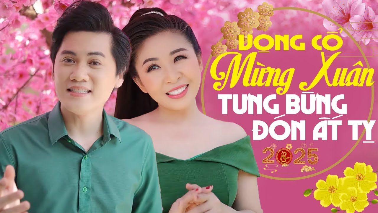 Vọng Cổ Mừng Xuân Nghe Say Đắm 🌸 Tân Cổ KÌA EM MÙA XUÂN Tưng Bừng Đón Xuân Ất Tỵ 2025
