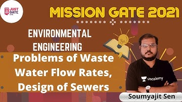 Waste Water Flow Rates, Design of Sewers | ENVIRONMENTAL ENGINEERING | MISSION GATE 2021 | Soumyajit