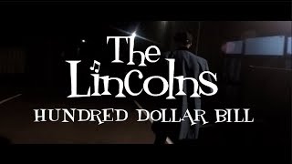 The Lincolns - Hundred Dollar Bill chords