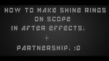 After Effects: Shine Rings On Scope [PARTNERSHIP+THANKS FOR 1.5K) | KevinEditz