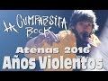 LA CUMPARSITA rock 72 - Años violentos - (Atenas 2016)