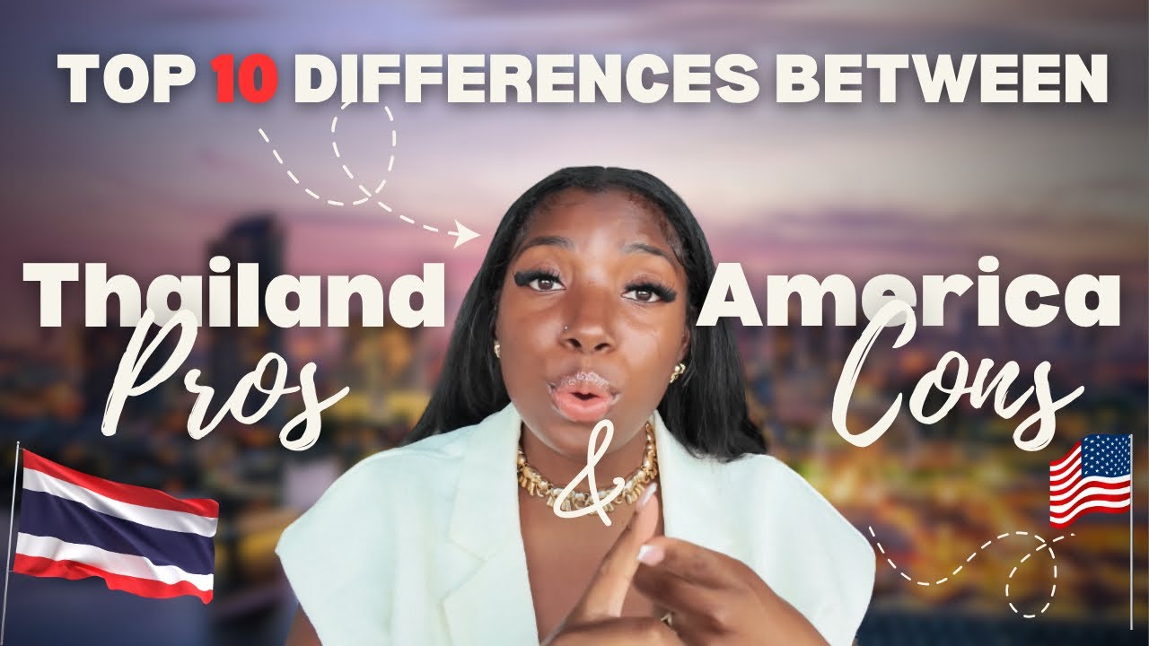 10 Shocking Differences Between Thailand 🇹🇭 and America 🇺🇸 After Living ...