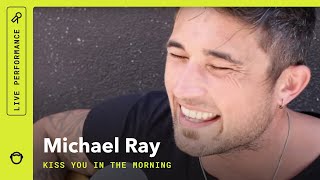 Michael Ray, "Kiss You In The Morning": Stripped Down