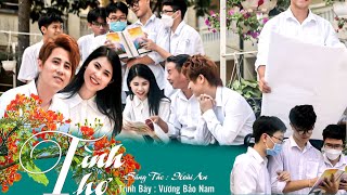 Tình Thơ - Vương Bảo Nam MV l Hàng ghế đá xanh tàng cây gốc sân trường…l