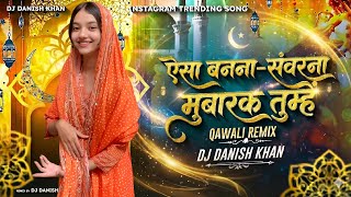 Aisa Banna Sawarna Mubarak Tumhen (Tabla Mix) Dj Danish Khan || Dj Tapori Mix