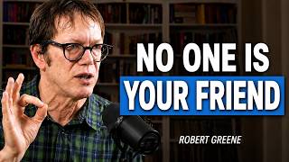 Why No One Is Your Real Friend | Stop Expecting Loyalty | Robert Greene Motivational Speech