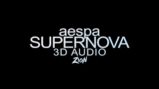 aespa(에스파) - Supernova (3D Audio Version)