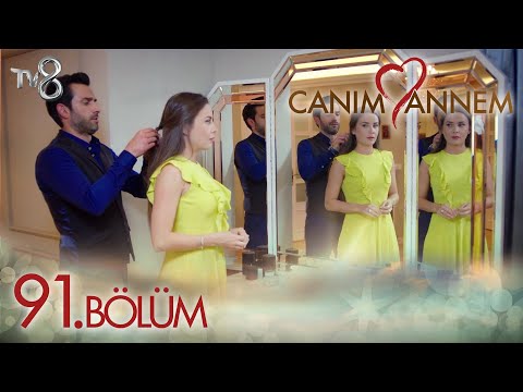 Canım Annem 91. Bölüm \