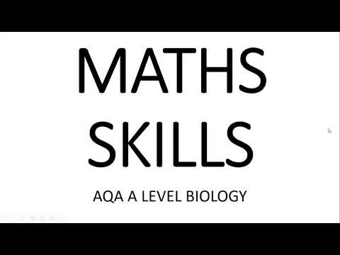 MATHS SKILLS - AQA A LEVEL BIOLOGY