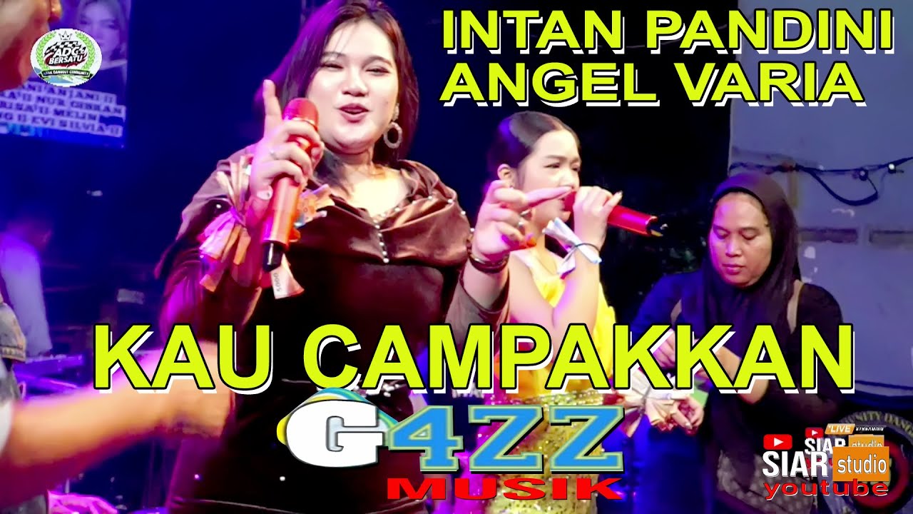 Dangdut Kau campakkan Cover Intan pandini feat Angel Varia #siarstudio ...
