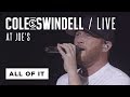 Cole Swindell - "All of It" (Live at Joe's)