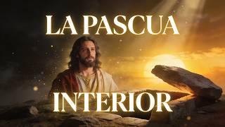 📖🎵 La Pascua Interior  y la Resurrección de la Conciencia 📖🎵