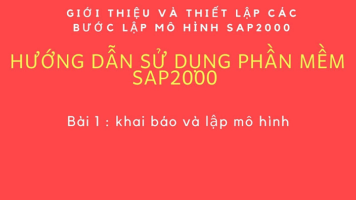 Hướng dẫn chạy sap sàn ứng lực trước