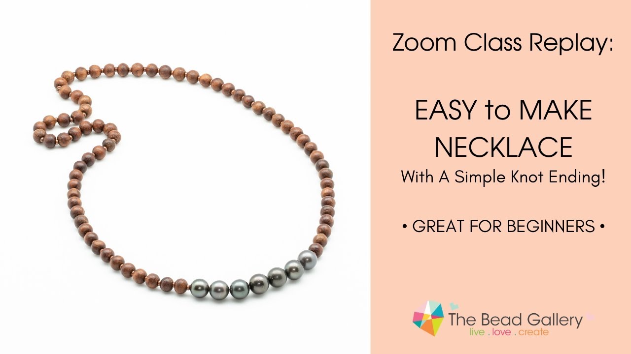 Live Class How to Make an Easy Necklace with Simple Knot Ending at The Bead Gallery, Honolulu