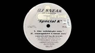 DJ Sneak - Special K (TKC Wildstyle K-Mix) (1997)