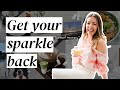 30 ways I ✨GOT MY SPARKLE BACK✨ after burnout