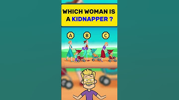 Which woman is a kidnapper? 🤔#puzzle #brainteaser #quiz #logicpuzzle #mystery #logicpuzzle #riddle
