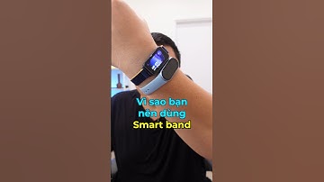 Vì sao bạn nên dùng smart band, hay còn gọi là vòng đeo tay thông minh #shorts