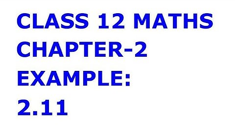 TN CLASS 12 MATHS CHAPTER-2 EXAMPLE:2.11