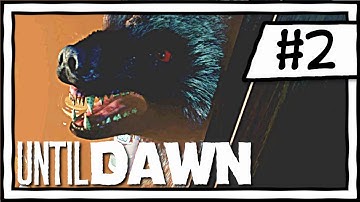 BAD DOG! [2] Until Dawn Playthrough [Blind]