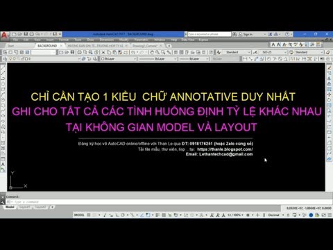 CHỈ CẦN TẠO 1 KIỂU CHỮ ANNOTATIVE ĐỂ GHI CHO TẤT CẢ TRƯỜNG HỢP TỶ LỆ TRONG CAD RẤT TIỆN LỢI