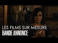 Bande annonce des films sur mesure