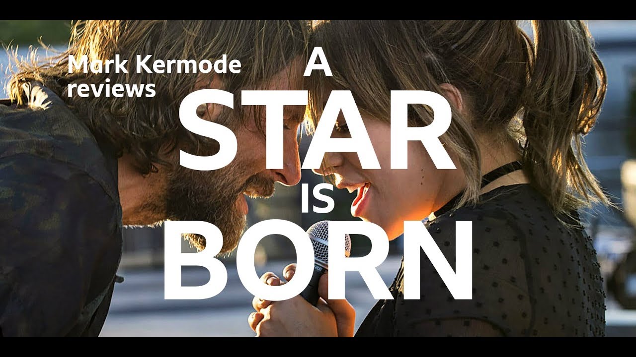 A Star Is Born Reviewed By Mark Kermode - Youtube
