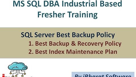 02. What are best Backup Policy & Index Maintenance in SQL Server in Hindi #ibharatsoftware