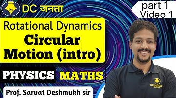 circular motion introduction, rotational Dynamics | part 1 | lecture 1