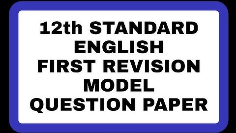 12th Standard English first revision model question paper | Feb 2022