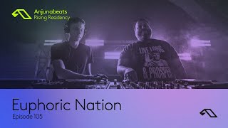 The Anjunabeats Rising Residency 105 With Euphoric Nation