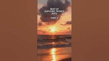 Part 2 - best of Euphoric Trance riffs 🌅 #ibiza #balearicislands #trancemusic #trance #trancefamily