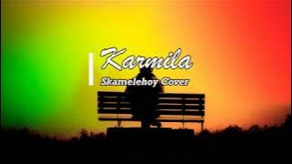 KARMILA -  Lagu cover dangdut koplo akustik reggae ska keroncong indonesia malaysia terbaru 2019