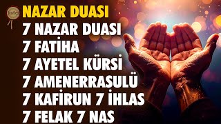 En Güçlü Nazar Duası Kalem Suresi (51-52) ile 7 Fatiha 7 Ayetel Kürsi ve Kısa Sureler Dinle