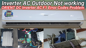 Inverter ac outdoor Unit not working | Orient AC F1 Error Problem Solve in Urdu/Hindi