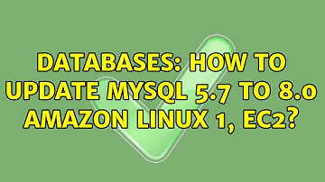 Databases: How to update mysql 5.7 to 8.0 Amazon linux 1, ec2?