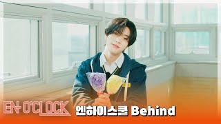 240325 [Behind] ENHYPEN (엔하이픈) 'EN-O' CLOCK' EP.86-87