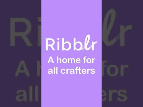 Ribblr - a crafting revolution
