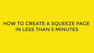 How To Create A Landing Page, Squeeze Page In Less Than 5 Minutes