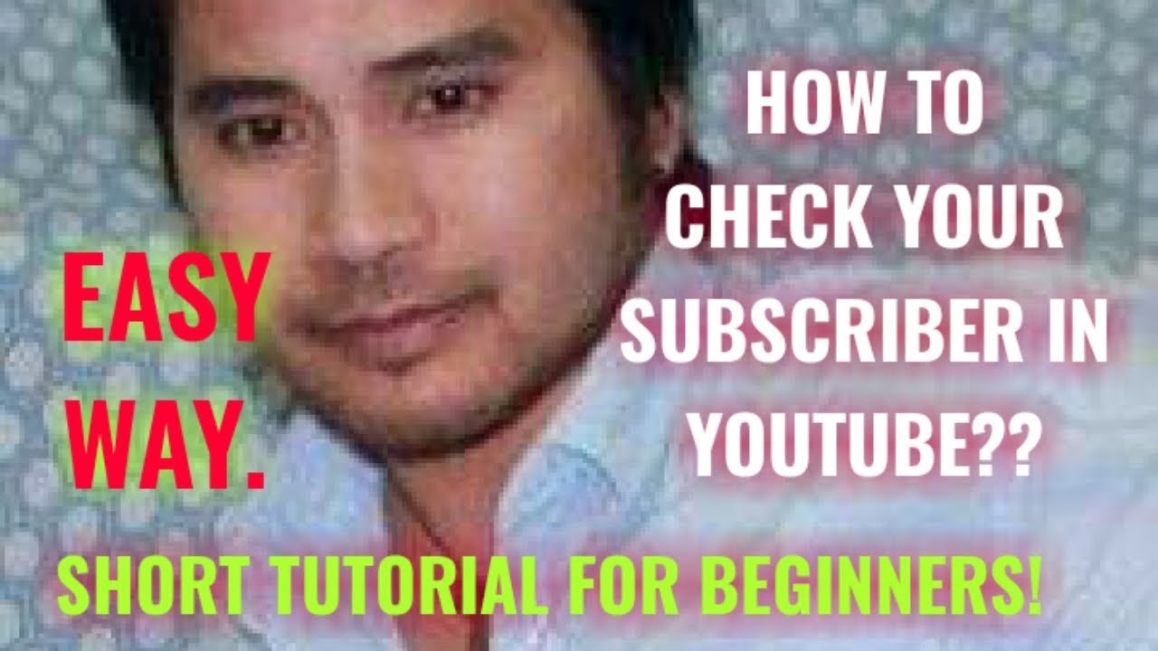 HOW TO CHECK YOUR YOUTUBE SUBSCRIBERS FOR BEGINNERS YT TUTORIAL 1 how-to-check-your-youtube-subscribers-for-beginners-yt-tutorial-1