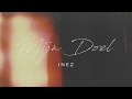 Inez - Mijn Doel (lyric video)