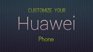 Customize your Huawei phone screenshot 4