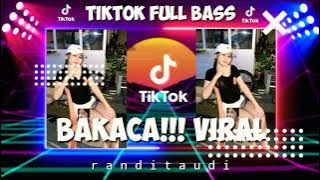 BAKACA!!! DJ VIRAL TIKTOK FULL BASS ( Prengky Gantay Remix )