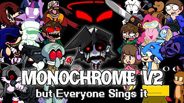 FNF Monochrome V2 but Every Turn a Different Characters Sings it - Friday Night Funkin