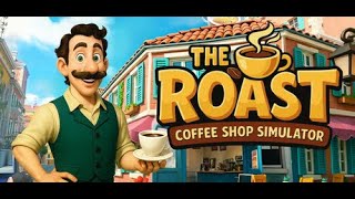 The Roast - Coffee Shop Simulator Playtest | Part 2 | Keymailer