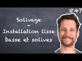 Solivage 9/ ? - Installation lisse basse et pose de solives - NLAB #47