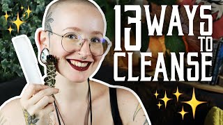 13 WAYS TO CLEANSE ENERGETICALLY || You don't need white sage to get rid of bad energies!