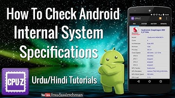 How to Check Internal Specifications of Android Mobile or Tablet | CPU-Z App Review in Hindi/Urdu