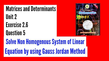 Exercise 2.6 Class 11 q 5 maths | Solve Non homogenous Equations by using gauss Jordan method | Q 5